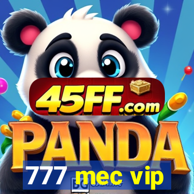 777 mec vip